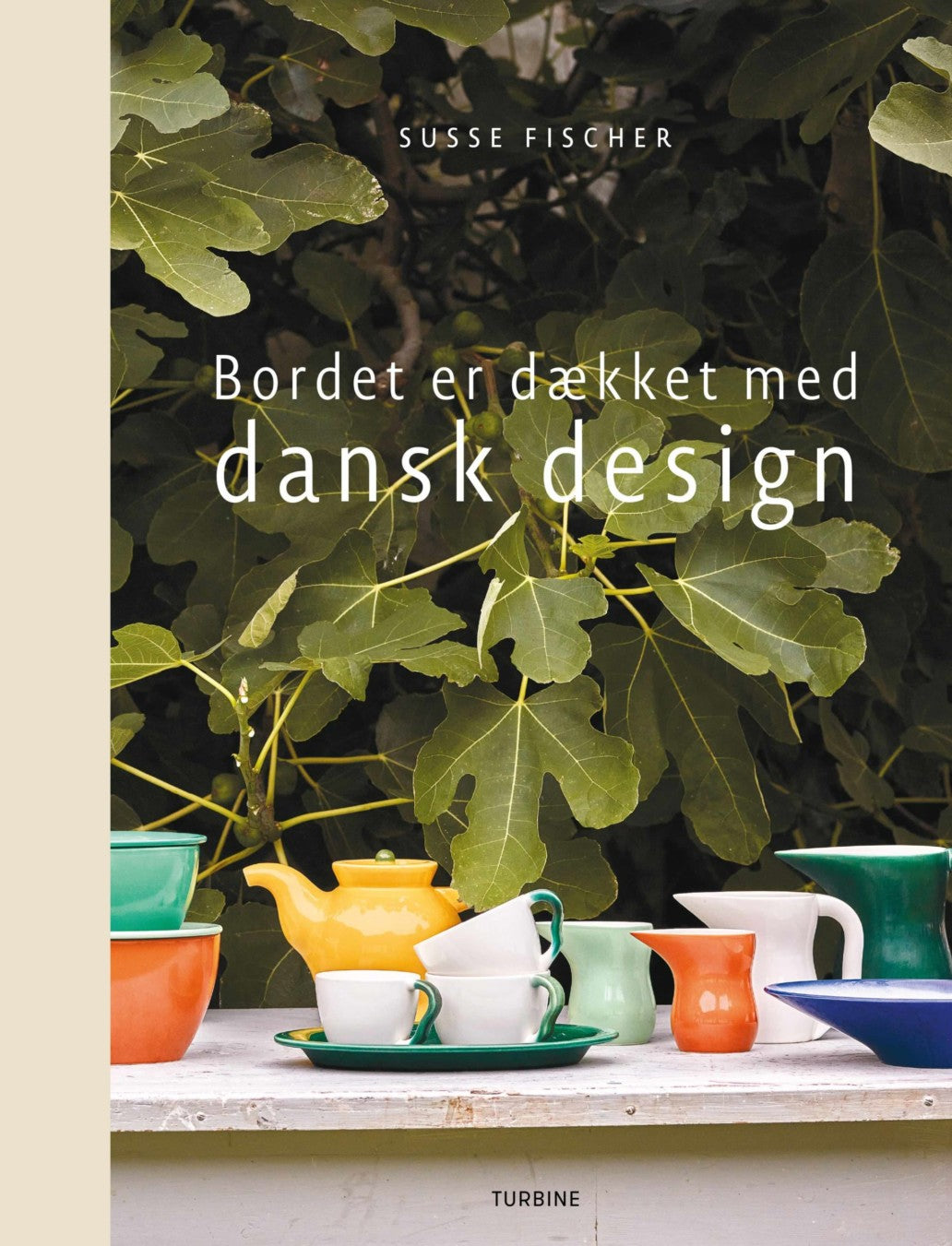 Bordet er Dækket med Dansk Design - Susse Fischer
